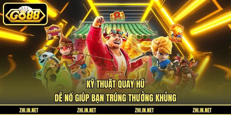 kỹ thuật quay hũ